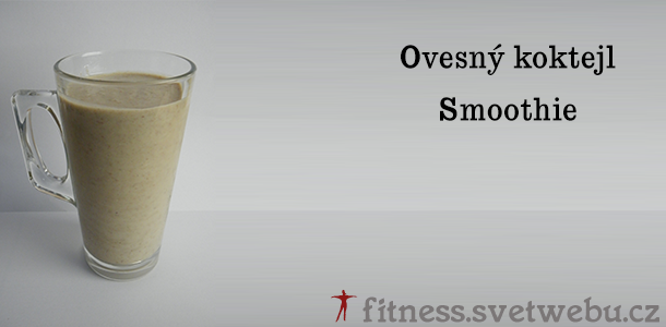 recept na ovesný fitness koktejl