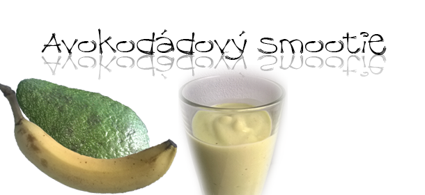 avokadový smoothie koktejl
