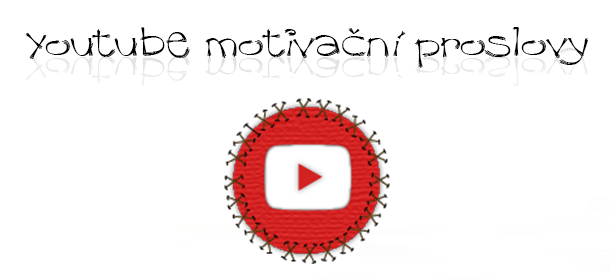 Motivační proslovy z youtube